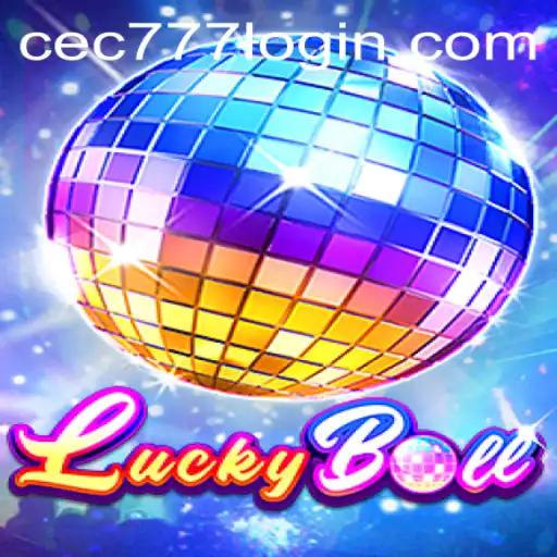 Exploring the Excitement of LuckyBall and Navigating cec777 PH Login