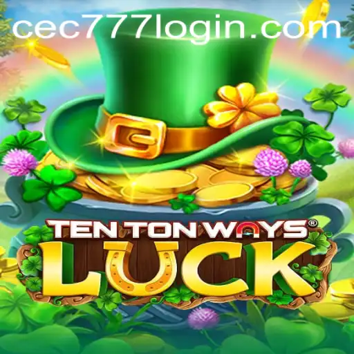 The Exciting World of TenTonWaysLuck and Discovering cec777 PH Login